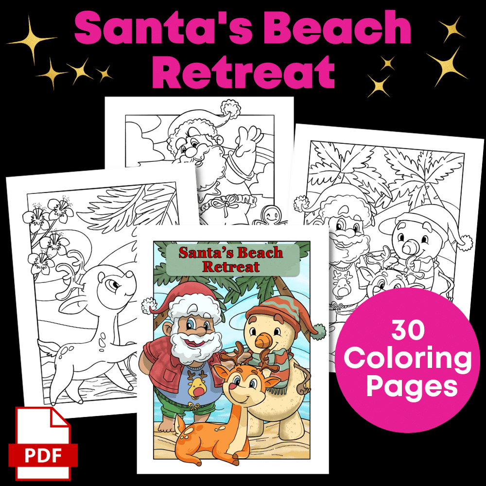 Cover image of "Color Yourself Festive: Coloring Pack Super Bundle" featuring Santa and festive characters on a beach. Includes four sample coloring pages in the background and a note indicating there are 30 pages in total. PDF format icon displayed.