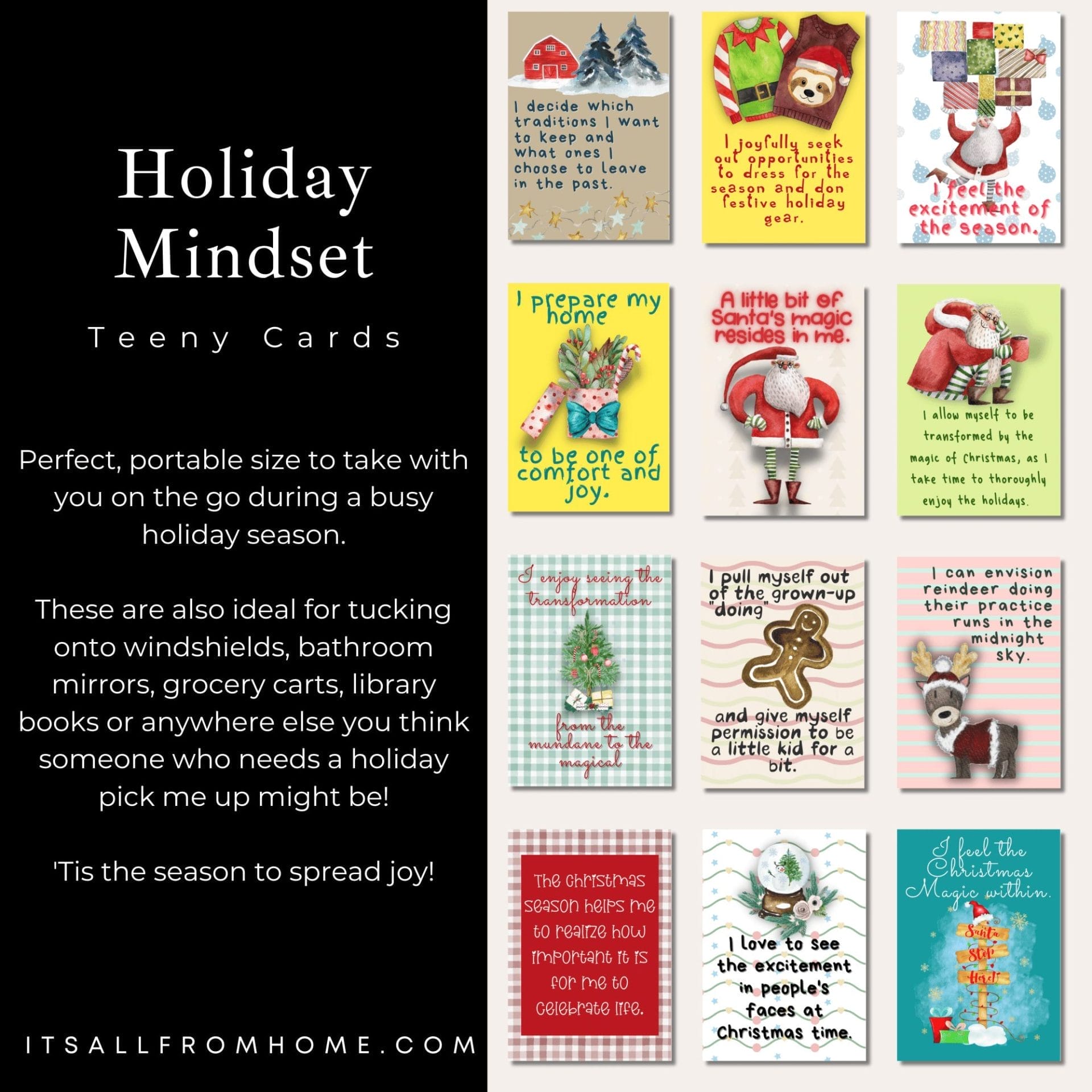 A collection of Holiday Mindset Teeny Cards featuring festive designs and uplifting messages, ideal for spreading joy and easing Christmas stress. The images of Santa, reindeer, and snowmen serve as charming reminders and thoughtful gifts throughout the holiday season.